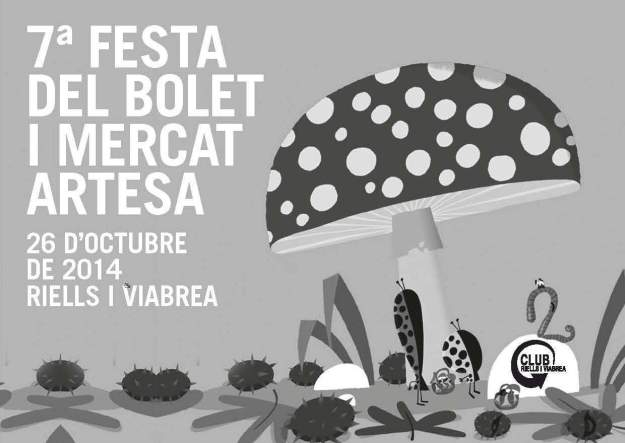VII Festa del Bolet i Mercat Artesà Riells i Viabrea 2014