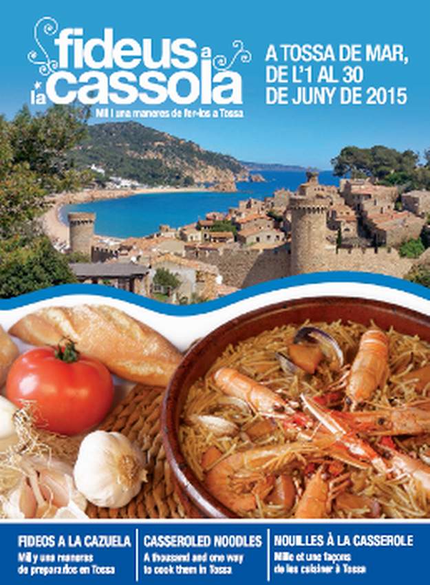 6a Campanya gastronòmica “Els fideus a la cassola, Mil i una maneres de fer-los” – Tossa de Mar 2015