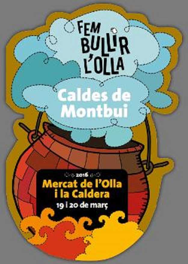 Mercat de l’Olla i la Caldera – Caldes de Montbui 2016